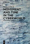 E-Book (pdf) Movement and Time in the Cyberworld von Michael Eldred