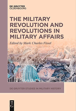eBook (pdf) The Military Revolution and Revolutions in Military Affairs de 