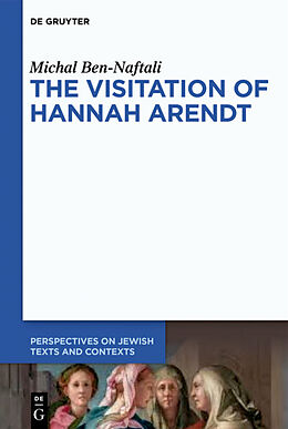 Livre Relié The Visitation of Hannah Arendt de Michal Ben-Naftali