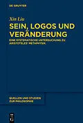 E-Book (epub) Sein, Logos und Veränderung von Xin Liu