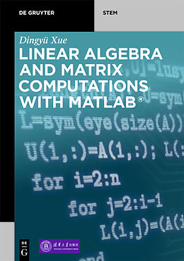 Couverture cartonnée Linear Algebra and Matrix Computations with MATLAB® de Dingyü Xue