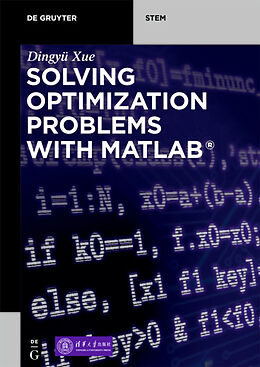 Couverture cartonnée Solving Optimization Problems with MATLAB® de Dingyü Xue