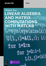 E-Book (epub) Linear Algebra and Matrix Computations with MATLAB® von Dingyü Xue