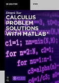 E-Book (epub) Calculus Problem Solutions with MATLAB® von Dingyü Xue