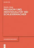 E-Book (pdf) Religion und Individualität bei Schleiermacher von Manke Jiang