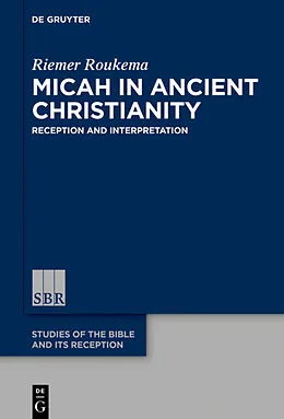 E-Book (pdf) Micah in Ancient Christianity von Riemer Roukema