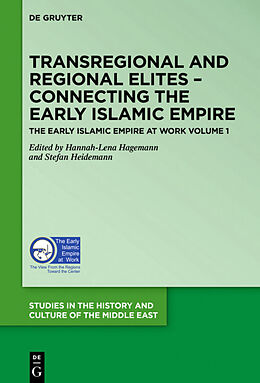 Livre Relié Transregional and Regional Elites - Connecting the Early Islamic Empire de 