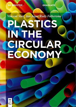 Kartonierter Einband Plastics in the Circular Economy von Vincent Voet, Jan Jager, Rudy Folkersma
