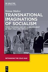 E-Book (epub) Transnational Imaginations of Socialism von Teresa Malice