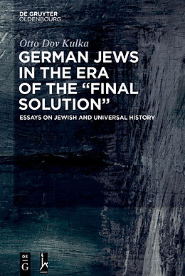 Livre Relié German Jews in the Era of the  Final Solution  de Otto Dov Kulka