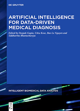 Livre Relié Artificial Intelligence for Data-Driven Medical Diagnosis de 