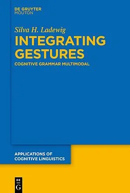E-Book (pdf) Integrating Gestures von Silva Ladewig