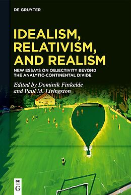 eBook (pdf) Idealism, Relativism, and Realism de 