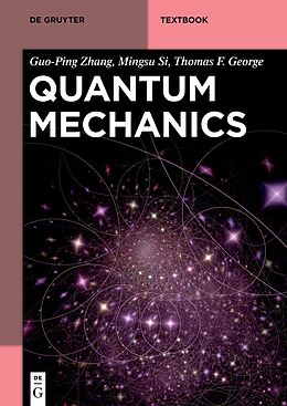 Couverture cartonnée Quantum Mechanics de Guo-Ping Zhang, Mingsu Si, Thomas F. George