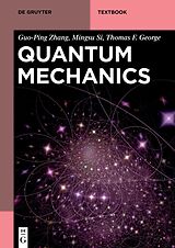 E-Book (pdf) Quantum Mechanics von Guo-Ping Zhang, Mingsu Si, Thomas F. George