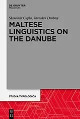 Fester Einband Maltese Linguistics on the Danube von Slavomir Ceplö, Jaroslav Drobný