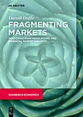 E-Book (epub) Fragmenting Markets von Darrell Duffie
