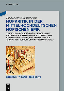 E-Book (pdf) Hofkritik in der mittelhochdeutschen höfischen Epik von Julia Stiebritz-Banischewski