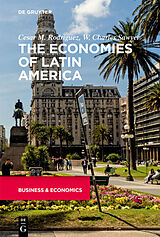 eBook (epub) The Economies of Latin America de Cesar Rodriguez, W. Charles Sawyer