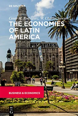 E-Book (epub) The Economies of Latin America von Cesar Rodriguez, W. Charles Sawyer