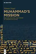 E-Book (epub) Muhammad's Mission von Tilman Nagel