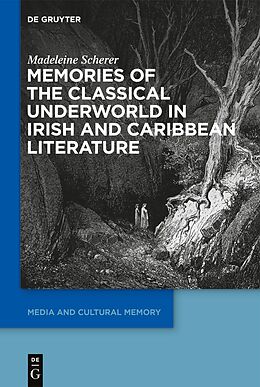 eBook (epub) Memories of the Classical Underworld in Irish and Caribbean Literature de Madeleine Scherer