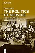 E-Book (pdf) The Politics of Service von Daniel Maul