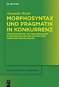 ePUB Morphosyntax und Pragmatik in Konkurrenz von Alexander Werth