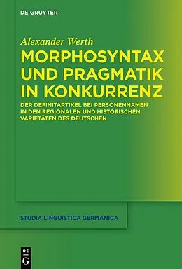 ePUB Morphosyntax und Pragmatik in Konkurrenz von Alexander Werth