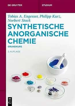 E-Book (pdf) Synthetische Anorganische Chemie von Tobias A. Engesser, Philipp Kurz, Norbert Stock
