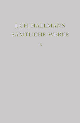 Fester Einband Johann Ch. Hallmann: Sämtliche Werke / Leich-Reden, Todten-Gedichte, Grab-Schrifften von 