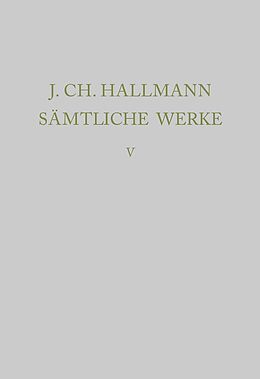 Fester Einband Johann Ch. Hallmann: Sämtliche Werke / Adlersflügel, Ehren-Stern, Leopoldus, Hochzeits- und Glückwunschgedichte von 