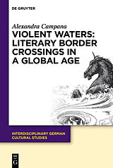 eBook (pdf) Violent Waters: Literary Border Crossings in a Global Age de Alexandra Campana