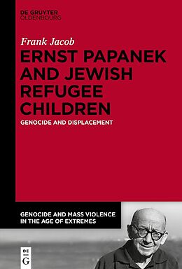 Livre Relié Ernst Papanek and Jewish Refugee Children de Frank Jacob