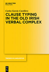 eBook (pdf) Clause Typing in the Old Irish Verbal Complex de Carlos García-Castillero