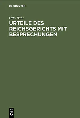 E-Book (pdf) Urteile des Reichsgerichts mit Besprechungen von Otto Bähr