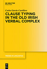 eBook (epub) Clause Typing in the Old Irish Verbal Complex de Carlos García-Castillero