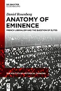 ePUB Anatomy of Eminence von Daniel Rosenberg