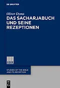E-Book (pdf) Das Sacharjabuch und seine Rezeptionen von Oliver Dyma