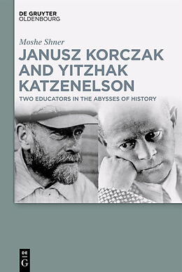 eBook (pdf) Janusz Korczak and Yitzhak Katzenelson de Moshe Shner