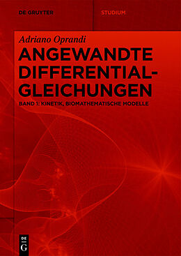 E-Book (epub) Adriano Oprandi: Angewandte Differentialgleichungen / Kinetik, Biomathematische Modelle von Adriano Oprandi