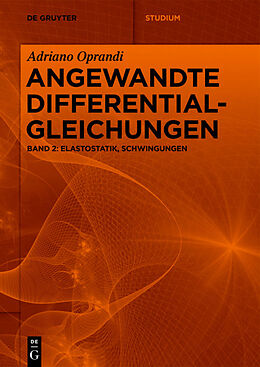 E-Book (epub) Adriano Oprandi: Angewandte Differentialgleichungen / Elastostatik, Schwingungen von Adriano Oprandi
