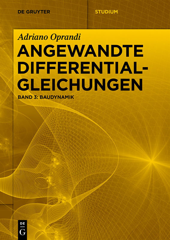 Adriano Oprandi: Angewandte Differentialgleichungen / Baudynamik