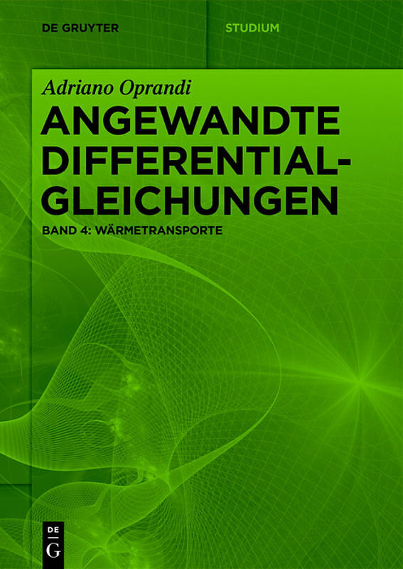 Adriano Oprandi: Angewandte Differentialgleichungen / Wärmetransporte