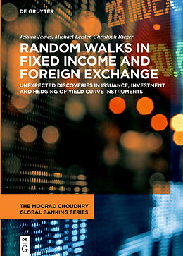 eBook (epub) Random Walks in Fixed Income and Foreign Exchange de Jessica James, Michael Leister, Christoph Rieger