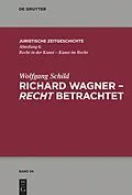 E-Book (epub) Richard Wagner - recht betrachtet von Wolfgang Schild