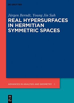 Fester Einband Real Hypersurfaces in Hermitian Symmetric Spaces von Jürgen Berndt, Young Jin Suh