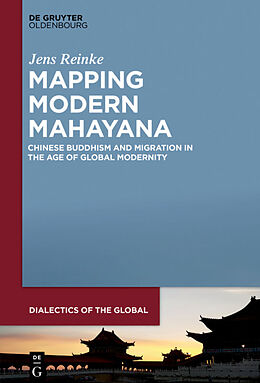 Livre Relié Mapping Modern Mahayana de Jens Reinke