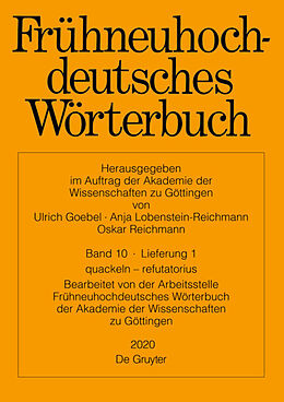Kartonierter Einband Frühneuhochdeutsches Wörterbuch / quackeln  refutatorius von 