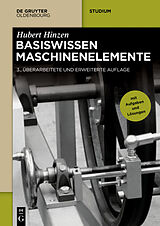 Kartonierter Einband Basiswissen Maschinenelemente von Hubert Hinzen